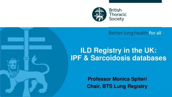 ILD Registry in the UK: IPF &amp; Sarcoidosis databases