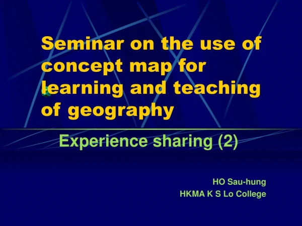 Seminar on the use of concept map for learning and teaching of geography