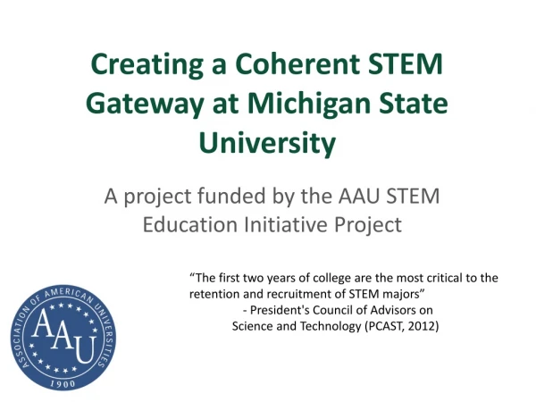 Creating a Coherent STEM Gateway at Michigan State University