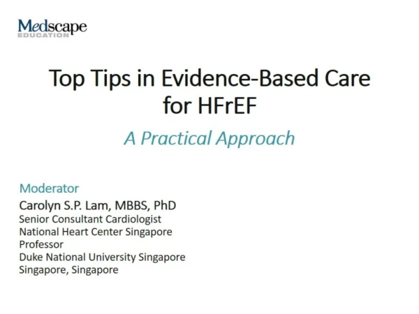 Top Tips in Evidence-Based Care for HFrEF
