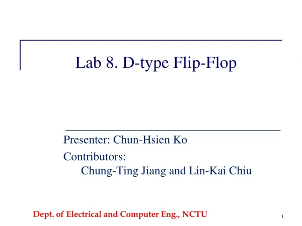 Lab 8 . D-type Flip-Flop