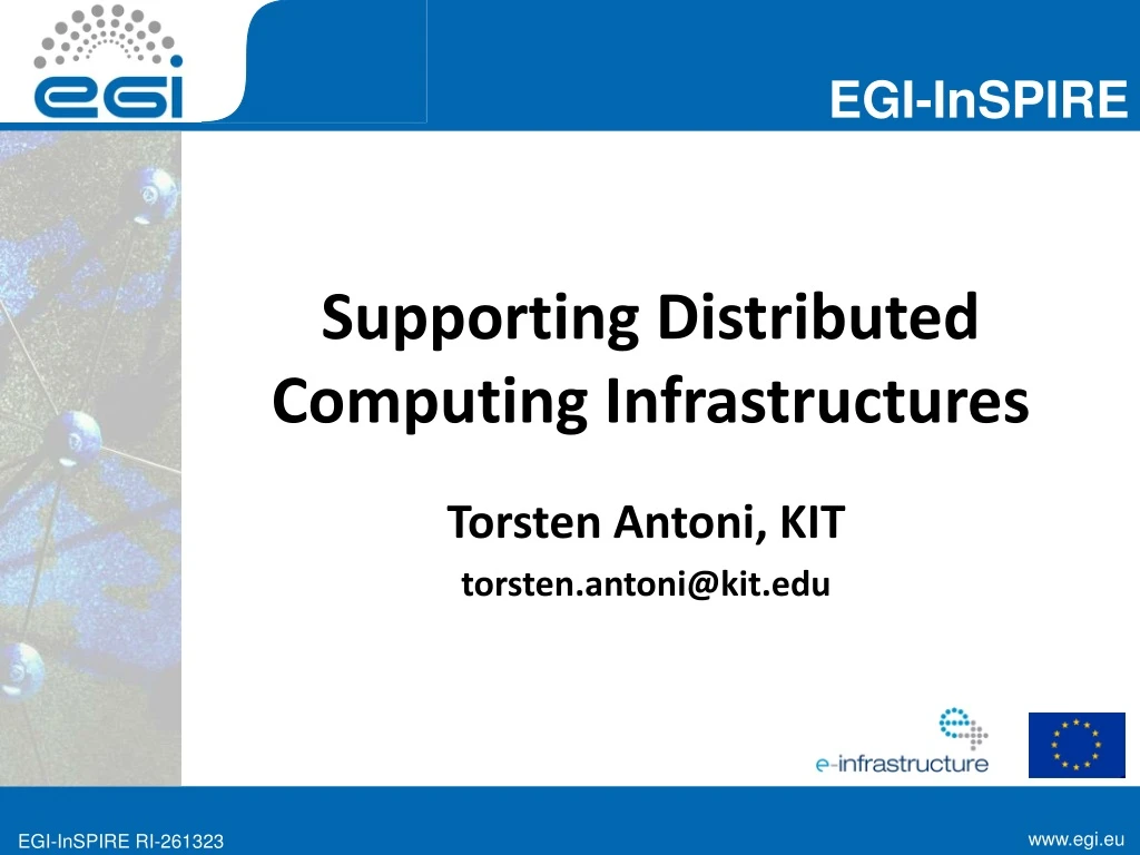 supporting distributed computing infrastructures