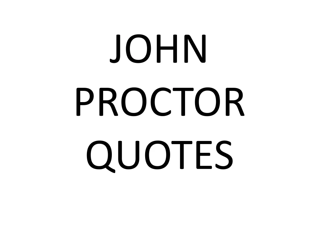 john proctor quotes