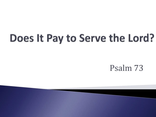 Does It Pay to Serve the Lord?
