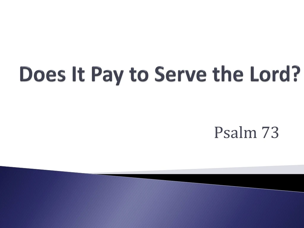does it pay to serve the lord