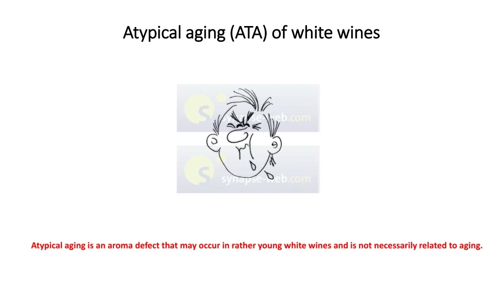atypical a ging ata of white w ines