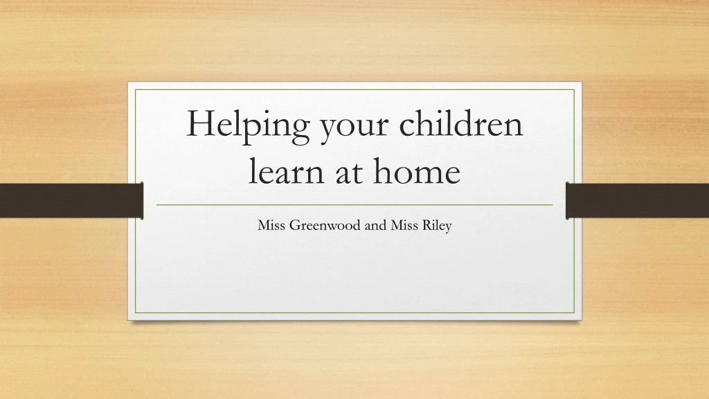 helping your children learn at home
