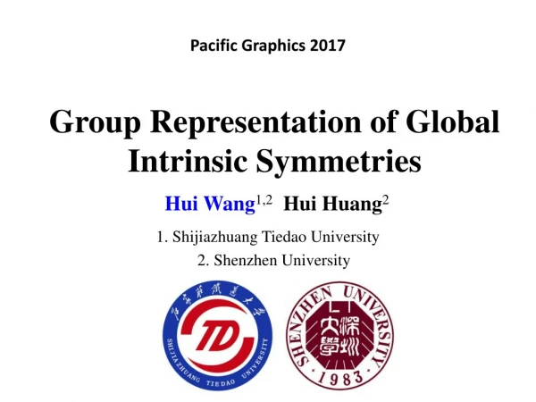 Group Representation of Global Intrinsic Symmetries