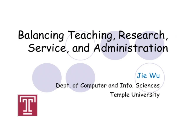 Balancing Teaching, Research, Service, and Administration