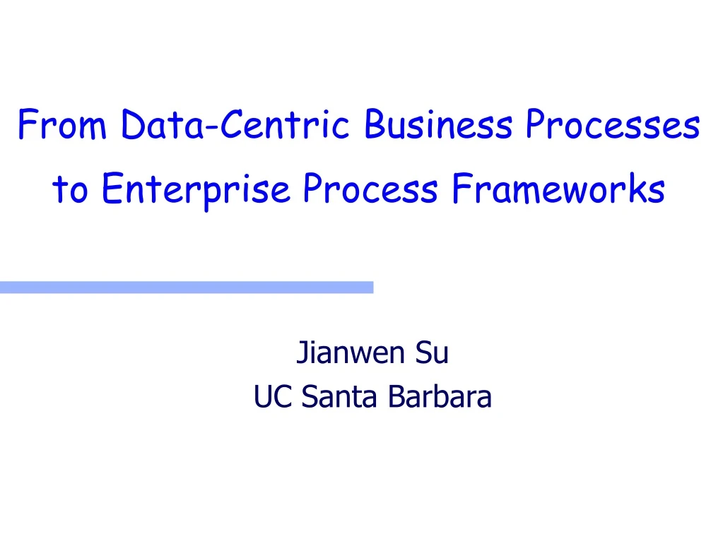 from data centric business processes to enterprise process frameworks