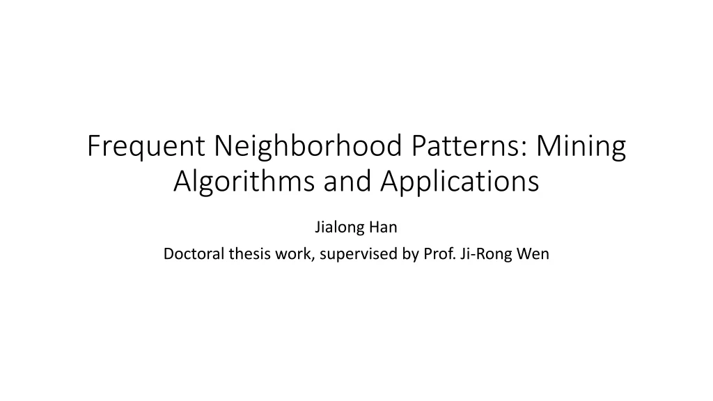 frequent neighborhood patterns mining algorithms and applications