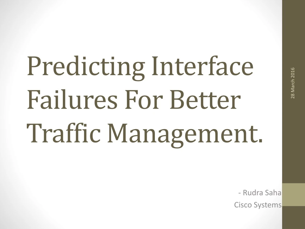 predicting interface failures for better traffic management