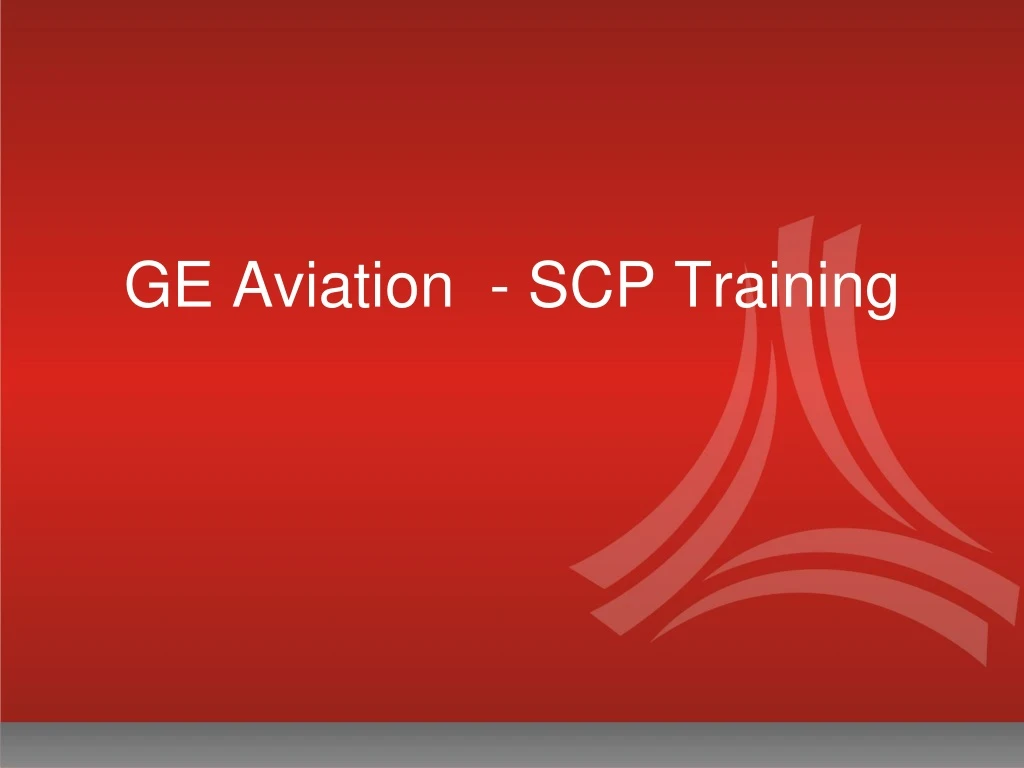 ge aviation scp training