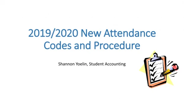 2019/2020 New Attendance Codes and Procedure