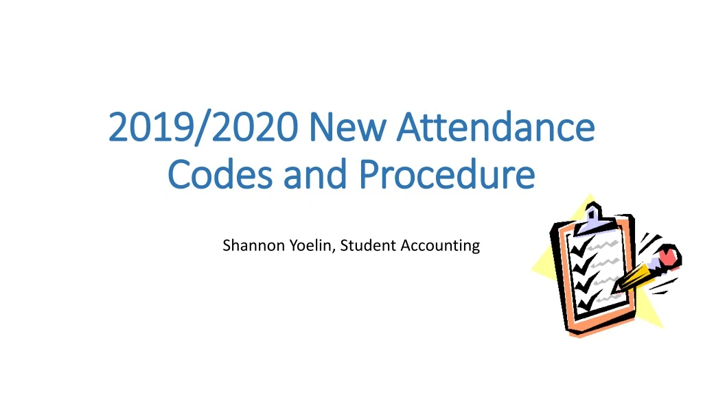 2019 2020 new attendance codes and procedure