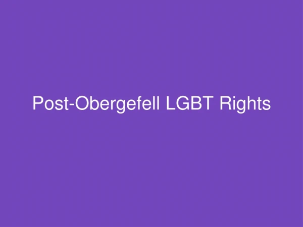 Post-Obergefell LGBT Rights