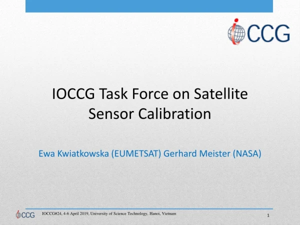 IOCCG Task Force on Satellite Sensor Calibration
