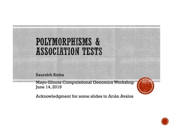 POLYMORPHISMS &amp; ASSOCIATION TESTS