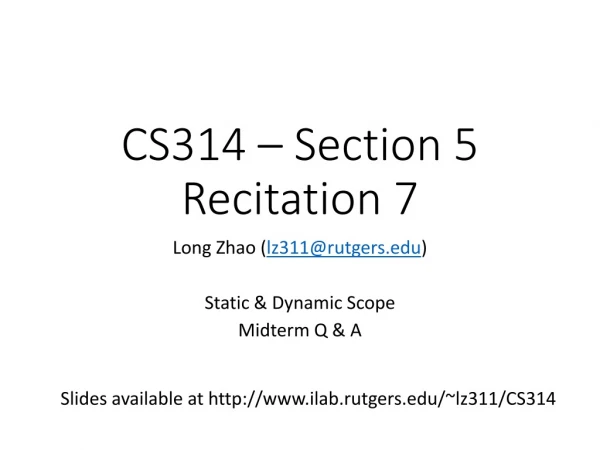 CS314 – Section 5 Recitation 7
