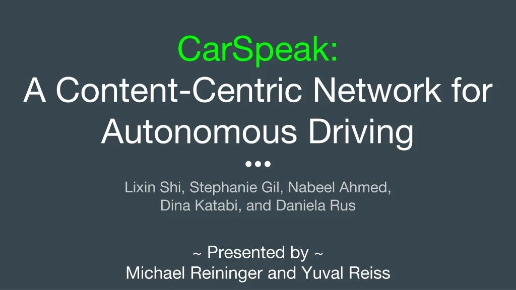 carspeak a content centric network for autonomous driving