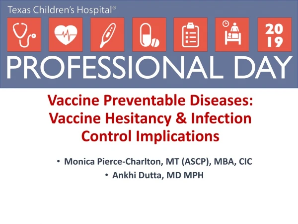 Vaccine Preventable Diseases: Vaccine Hesitancy &amp; Infection Control Implications