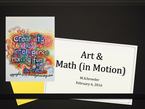 Art &amp; Math (in Motion)