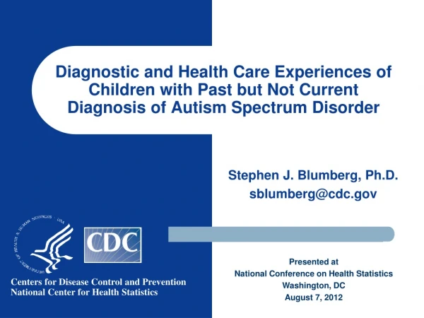 Stephen J. Blumberg, Ph.D. sblumberg@cdc