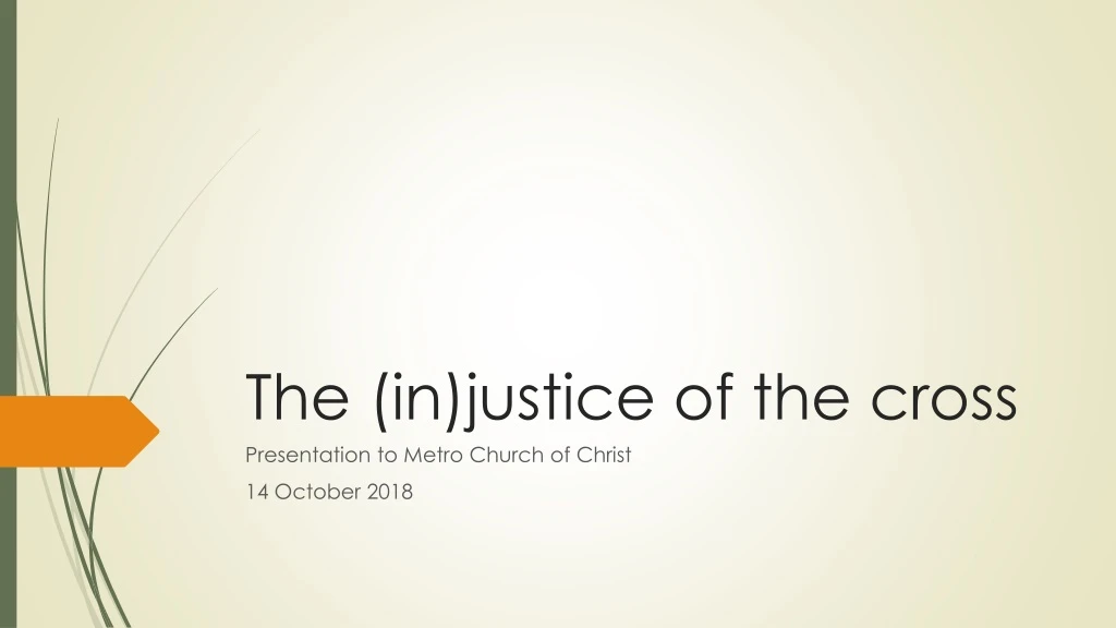 the in justice of the cross