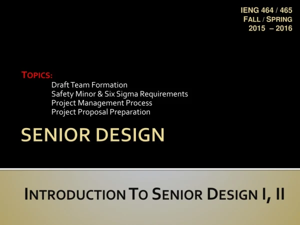 SENIOR DESIGN