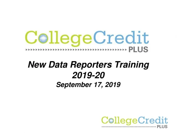 New Data Reporters Training 2019-20 September 17 , 2019
