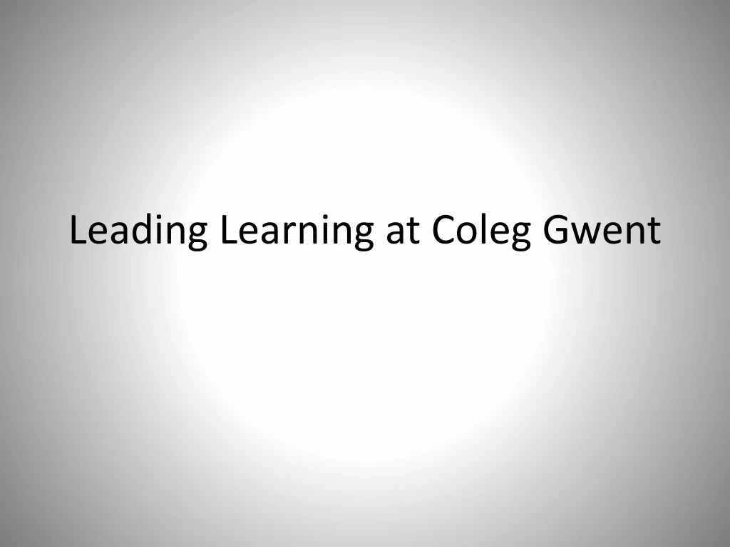 leading learning at coleg gwent