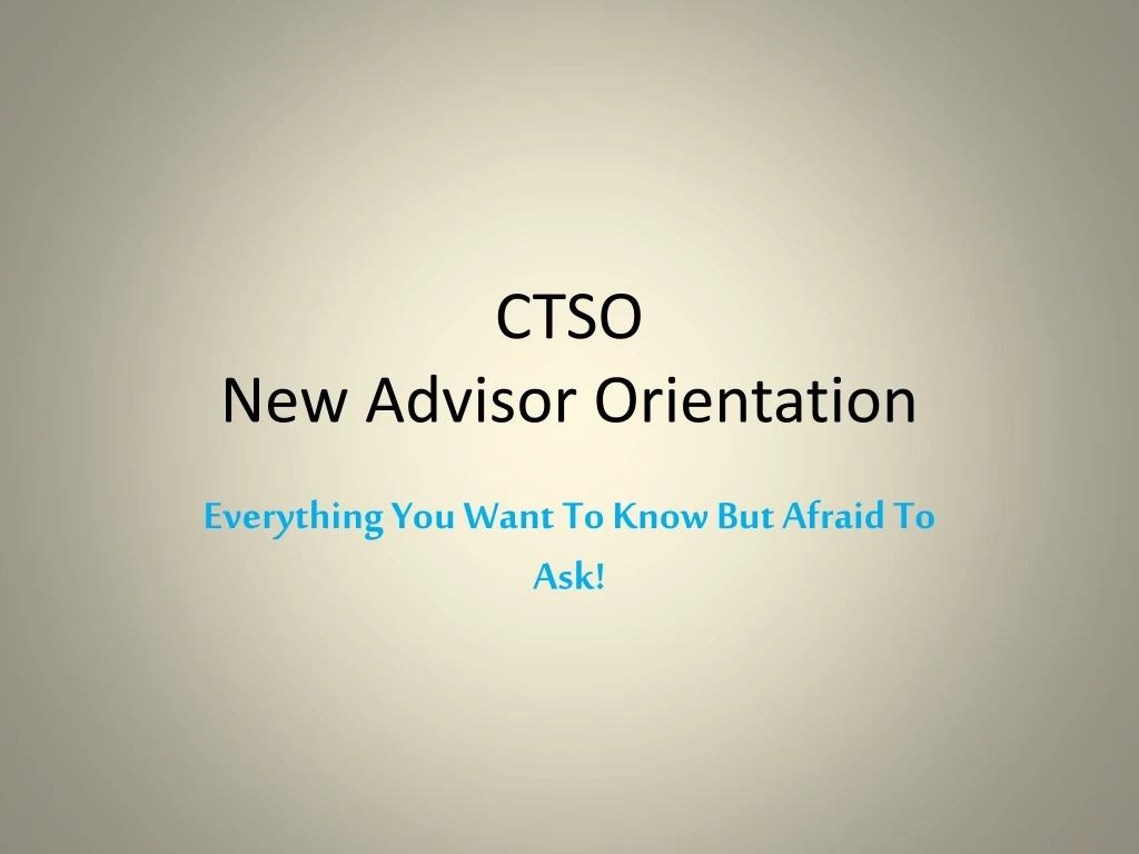 ctso new advisor orientation
