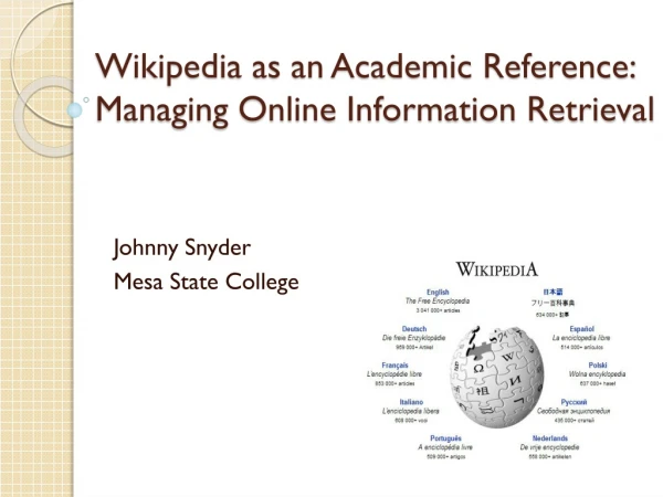 Wikipedia as an Academic Reference: Managing Online Information Retrieval