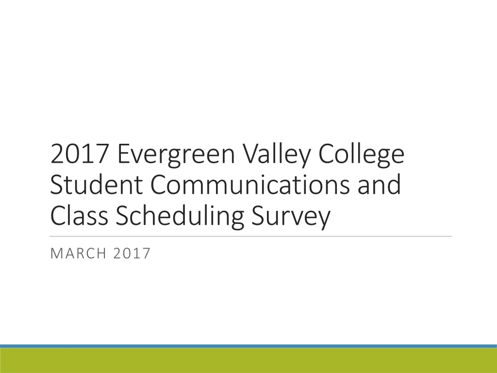 PPT 2017 Evergreen Valley College Student Communications and Class