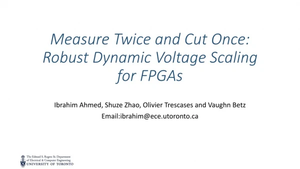Measure Twice and Cut Once: Robust Dynamic Voltage Scaling for FPGAs
