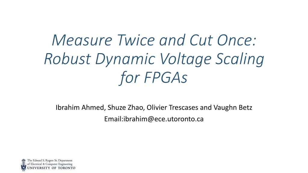 measure twice and cut once robust dynamic voltage scaling for fpgas