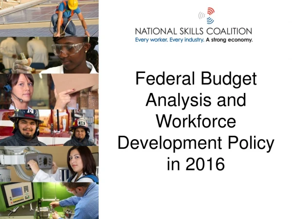 Federal Budget Analysis and Workforce Development Policy in 2016