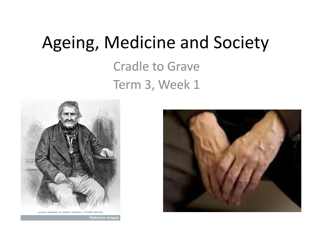 ageing medicine and society