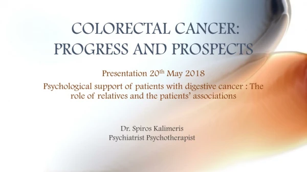 COLORECTAL CANCER: PROGRESS AND PROSPECTS