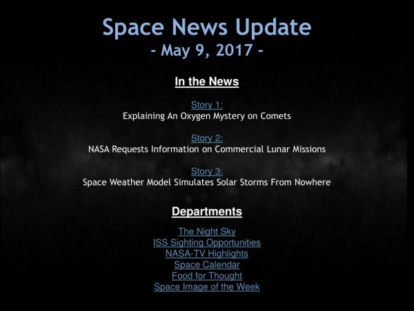 Space News Update - May 9, 2017 -