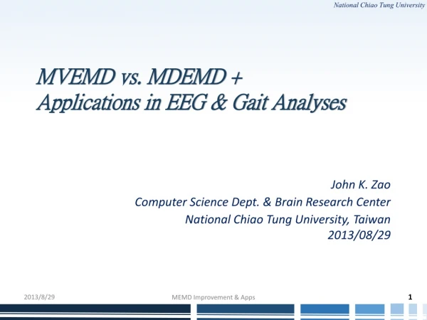 MVEMD vs. MDEMD + Applications in EEG &amp; Gait Analyses
