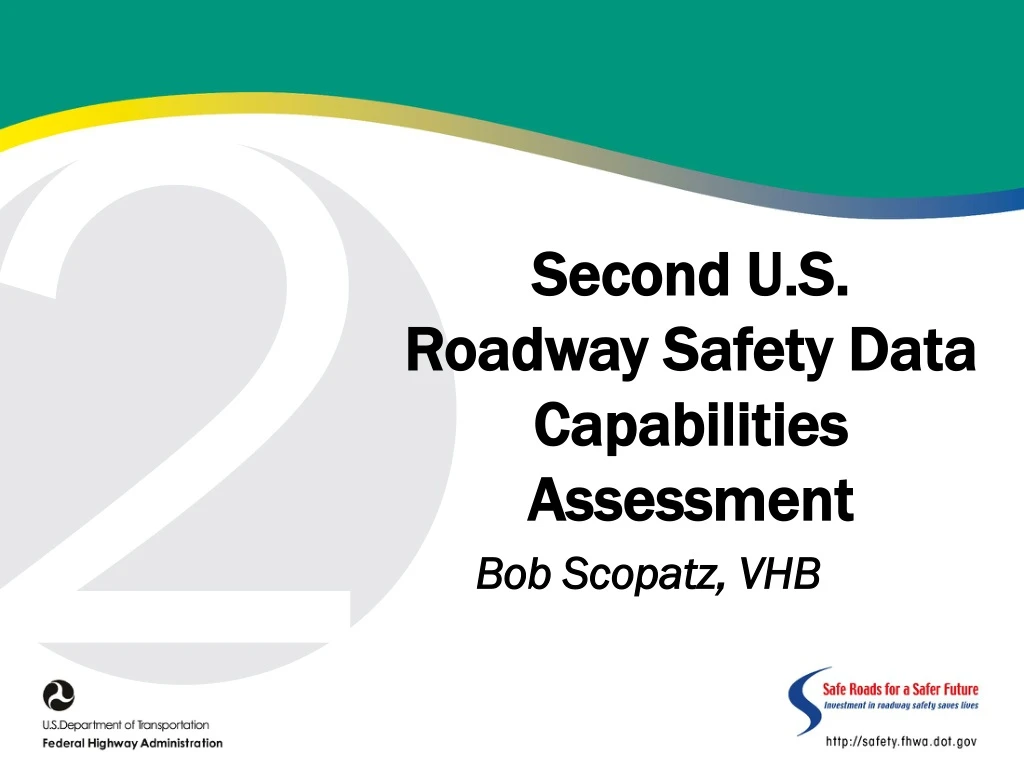 second u s roadway safety data capabilities assessment