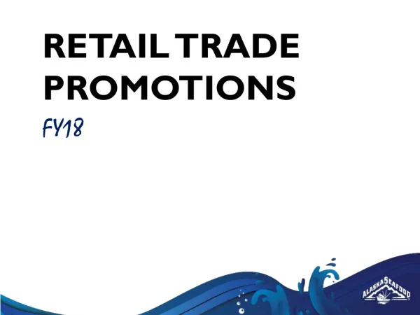 RETAIL TRADE PROMOTIONS