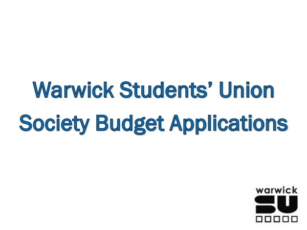 Warwick Students’ Union Society Budget Applications