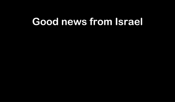 Good news from Israel