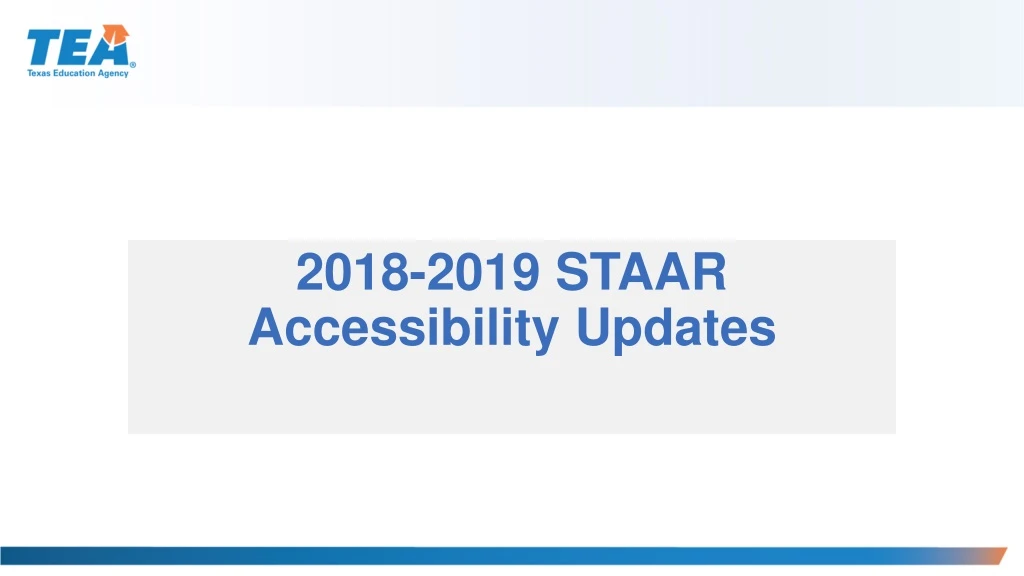 2018 2019 staar accessibility updates