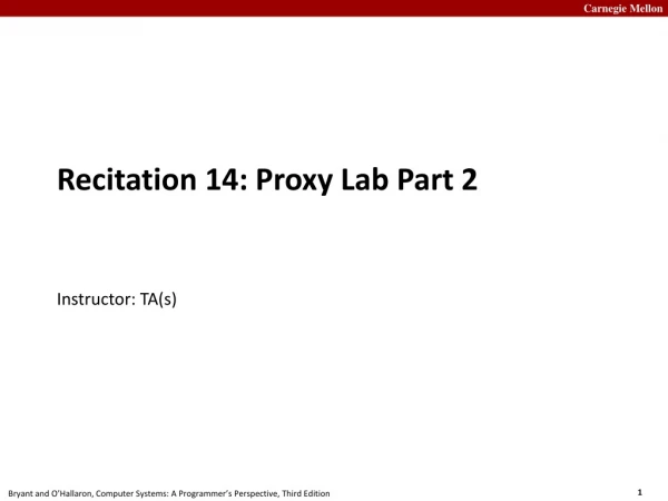 Recitation 14: Proxy Lab Part 2