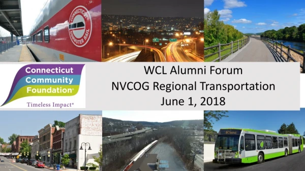 WCL Alumni Forum 				NVCOG Regional Transportation 				June 1, 2018