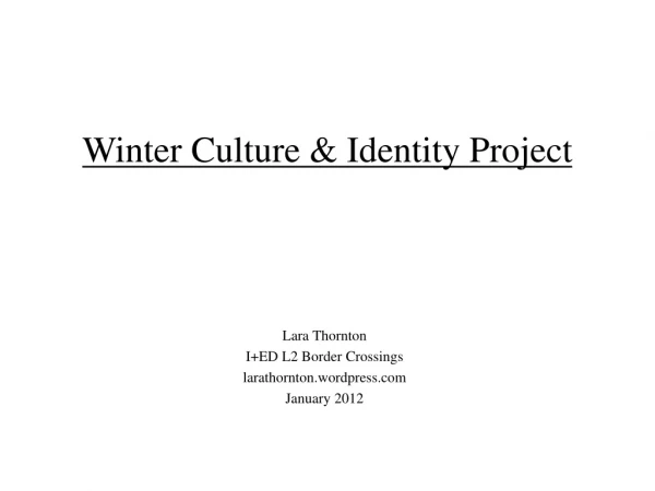 Winter Culture &amp; Identity Project