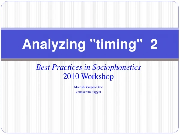 Analyzing &quot;timing&quot; 2